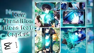 CAPCUT TRANSITION IDEAS IF YOU'RE STUCK