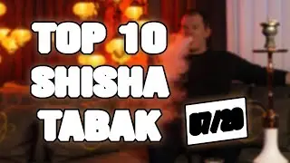 THE 10 BEST SHISHA TOBACCO VARIETIES! My absolute TOP TEN!!! 07/2020!