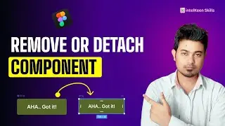 How to remove/detach component in Figma | intelkeen skills  