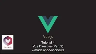 Vue Tutorial 4 - Vue Directive Part II