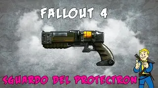 Fallout 4 - Locazione Sguardo del protectron -