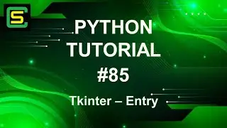 Python Tutorial #85 – Tkinter – Entry