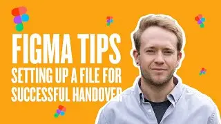 Setting up a Figma Document for Successful Handover