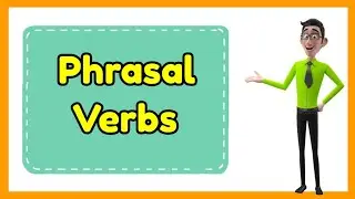 Phrasal Verbs
