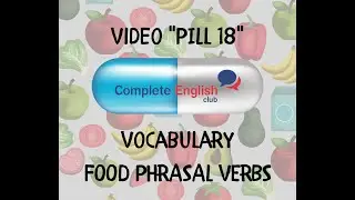 Video Pill 18 - Phrasal Verbs