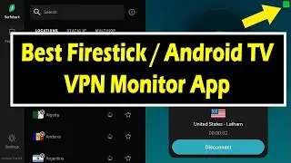 🔥Best Firestick / Android TV VPN Monitor App - Best VPNSafetyDot Alternative