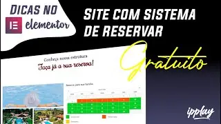 Como criar um site com sistema de reserva utilizando o Elementor e um plugin gratuito
