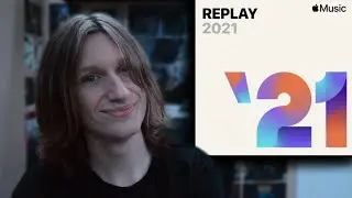 My 2021 Apple Music Replay