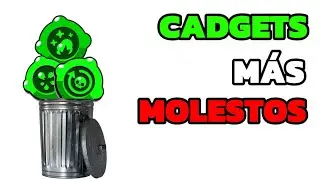 CADGETS MÁS MOLESTOS