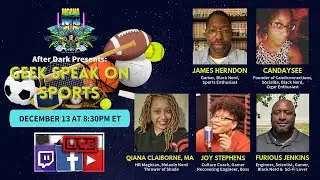 Moana Nui After Dark: Geek Speak Sports - December Edition