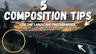 IMPROVE your LANDSCAPE photography COMPOSITION with these TIPS!