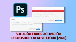 🚑SOLUCIÓN ERROR ACTIVACIÓN PHOTOSHOP CREATIVE CLOUD [2020] 🤒