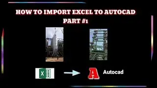 How to Import Excel.File to The Autocad Program Part. 2