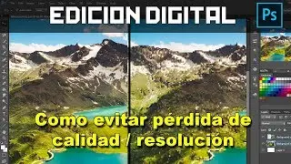 Tutorial - Como modificar imagenes sin perder su calidad en Photoshop
