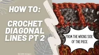 How to crochet diagonal lines pt 2 - working from the wrong side