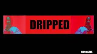 DRIPPED