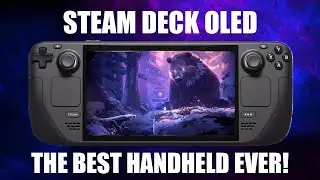 The NEW Steam Deck OLED is the best handheld EVER!