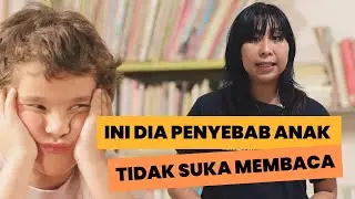 Penyebab Anak Tidak Suka Membaca dan Strategi Praktis Membuat Anak Minat Membaca