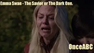 True Love Emma Swan - The Savior or The Dark One?