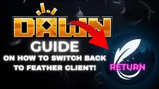 Don't Use Dawn Client! Guide on How to Switch Back to Feather Client!
