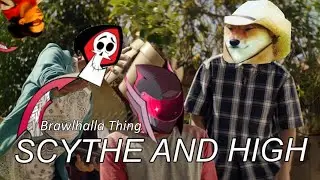Scythe And High - Brawlhalla Thing