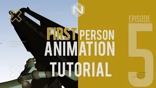FIRST PERSON ANIMATION TUTORIAL