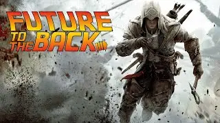 Future to the Back: Assassins Creed III