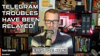 Telegram Troubles Have Been Relayed - DTNS 4842