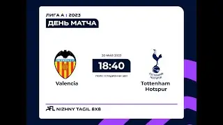 20.05.2023 Valencia - Tottenham Hotspur