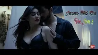 Jeene Bhi De | Tere Jism 2 / Official Video / Musical Creation / Zee Company / Please Subscribe !!!!