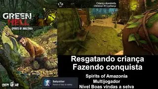 Green Hell espíritos da amazônia, resgatando criança e fazendo conquista vídeo 153