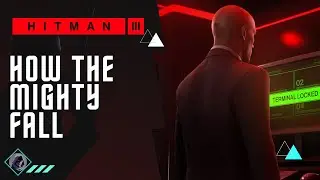 Hitman 3 Dubai Guide | How the Mighty Fall | Silent Assassin
