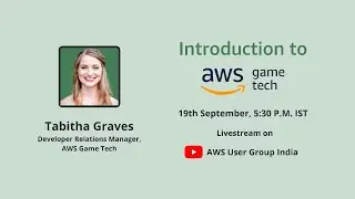 Introduction to AWS Game Tech
