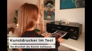 Fine Art Drucker für Zuhause | Kunst drucken mit dem EPSON P600