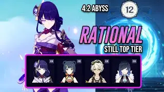 RATIONAL 4.2 Abyss Second Half | Genshin Impact