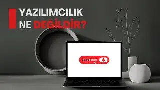 Yazılımcılık Ne Değildir ? || Yazılımcı Olmak İstiyorsan Kesinlikle İzle