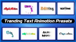 Alight motion text presets | Trending Text Animation