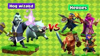 Hog wizard Vs Heroes 🔥 ll Clash of clans ll