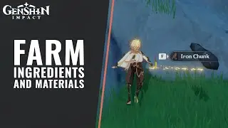 How to Farm ingredients and Materials in Genshin Impact