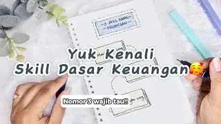3 Skill Dasar Keuangan yang Wajib Kita Miliki! Sudah Berapa Skill yang Kamu Kuasai?