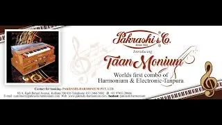 TAAN-Monium - World's first combo of HARMONIUM & Electronic TANPURA