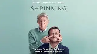 Shrinking | Frightening Fishes (Main Title Theme) - Benjamin Gibbard & Tom Howe | WaterTower