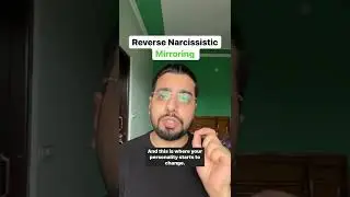 Reverse Narcissistic Mirroring 