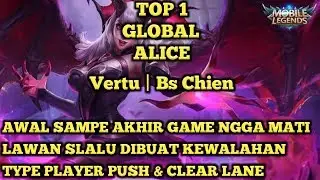 Gameplay Yang Bisa Di Contoh Dari Top 1 Global Alice Vertu | Bs Chien | Mobile Legends Indonesia
