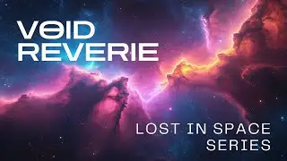 Void Reverie | Memory of a distant star