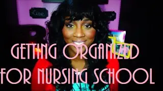 Becoming A Nurse| ep.3| Prep Ahead and Get Organized