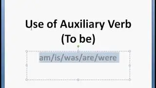 English Grammar: use of auxiliary verb to be