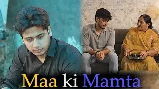 Maa ki Mamta