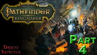 Pathfinder: Kingmaker (2021 Blind Run) with Mods Ep4