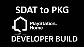 Playstation Home 2022: SDAT to Standalone PKG workflow for modders.